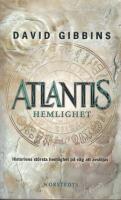 Atlantis hemlighet : historiens st&ouml;rsta g&aring;ta p&aring; v&auml;g att l&ouml;sas