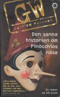 Den sanna historien om Pinocchios n&auml;sa : en roman om ett brott