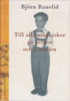 Till alla m&auml;nniskor p&aring; jorden och i himlen