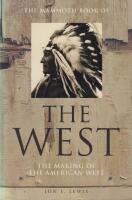 THE WEST. The making of the American West