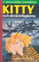 Kitty och skr&auml;ck-f&aring;glarna