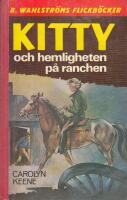 Kitty och hemligheten p&aring; ranchen
