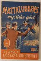 Nattklubbens mystiske g&auml;st. Alibimagasinet 4/1955