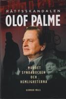 R&auml;ttsskandalen Olof Palme : mordet, syndabocken och hemligheterna