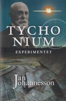 Tychonium. Experimentet