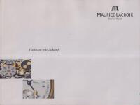 MAURICE LACROIX. Switzerland. Tradition mit Zukunft. Klockkatalog