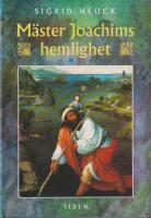 M&auml;ster Joakims hemlighet