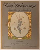 Vore Julesange. Melodier og Billeder. 2den Samling. Folkeudgave.