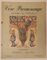 Vore B&ouml;rnesange. Melodier och Billeder. 3die Samling. Folkeudgave