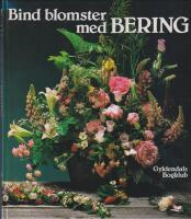 Bind blomster med BERING