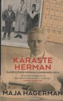K&auml;raste Herman : rasbiologen Herman Lundborgs g&aring;ta