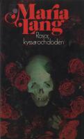 Rosor, kyssar och d&ouml;den