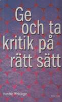 Ge och ta kritik p&aring; r&auml;tt s&auml;tt