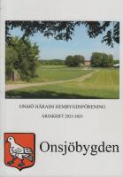 Onsj&ouml;bygden - Onsj&ouml; H&auml;rads Hembygdsf&ouml;rening &Aring;rsskrift 2021-2023