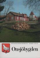 Onsj&ouml;bygden - Onsj&ouml; H&auml;rads Hembygdsf&ouml;rening &Aring;rsskrift 2009-2011