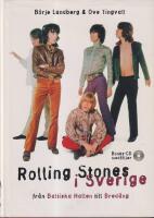 Rolling Stones i Sverige : fr&aring;n Baltiska Hallen till Bred&auml;ng : med Illustrerad diskografi och v&auml;rderingsguide