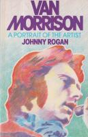 VAN MORRISON. A Portrait of The Artist