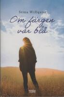 Om f&auml;rgen var bl&aring;