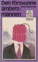 Den f&ouml;rsvunne &auml;mbetsmannen