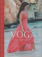 Yoga : passion och n&auml;rvaro i livet