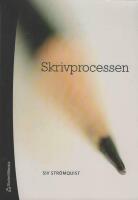 Skrivprocessen : teori och till&auml;mpning