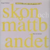 Skon och m&aring;ttbandet : barn och m&auml;tande : det f&ouml;rsta n&auml;rmandet till hur m&aring;tt kan uppt&auml;ckas, fungera och anv&auml;ndas