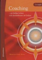 Coaching - att hj&auml;lpa ledare och medarbetare att lyckas
