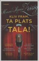 Kliv fram, ta plats och tala!