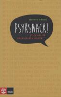 Psyksnack! : stick h&aring;l p&aring; sj&auml;lvhj&auml;lpsmyterna