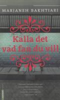 Kalla det vad fan du vill
