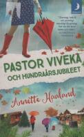 Pastor Viveka och hundra&aring;rsjubileet