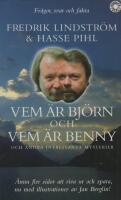 Vem &auml;r Bj&ouml;rn och vem &auml;r Benny och andra intressanta mysterier : fr&aring;gor, svar och fakta