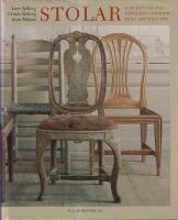 Stolar, taburetter och f&aring;t&ouml;ljer i Sverige fr&aring;n 1600 till 1800