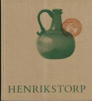 Henrikstorp. Det sk&aring;nska glasbruket 1691-1760