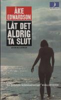 L&aring;t det aldrig ta slut