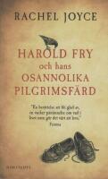 Harold Fry och hans osannolika pilgrimsf&auml;rd