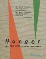 Hunger : dikter f&ouml;r unga i urval av Ylva Eggehorn