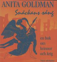 Sn&auml;ckans s&aring;ng : en bok om kvinnor och krig