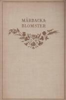 M&aring;rbackablomster - Ur Selma Lagerl&ouml;fs arbeten samlade och till en f&ouml;delsdagsbukett hopbundna av Valborg Olander