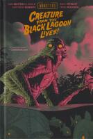 CREATURE FROM THE BLACK LAGOON LIVES!