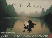 Guilin - A fantastic dreamland : Selections from photos by chinese photographer Zhang Liping