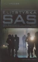 Elitstyrka SAS : fr&aring;n &ouml;kenkrigare till ghost force