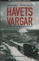 Havets vargar : dramatiska ub&aring;tsepisoder fr&aring;n andra v&auml;rldsskriget