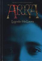 Arra : Legender fr&aring;n Lavora