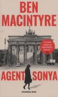 Agent Sonya : &auml;lskarinna, mamma, soldat, spion