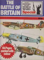 Purnell's History of the World Wars. Special. The Battle of Britain