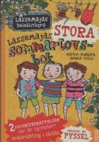 LasseMajas stora sommarlovsbok. Deckart&auml;vling i skolan & Var &auml;r Sylvester?