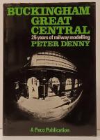 Buckingham Great Central 25 years of railway modelling