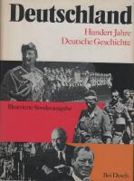 Deutschland - hundert Jahre Deutsche Geschichte