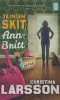 Ta ingen skit, Ann-Britt